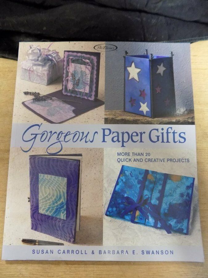 Sb Book~gorgeous Paper Gifts~20 Plus Quick & Creative Projects~2000