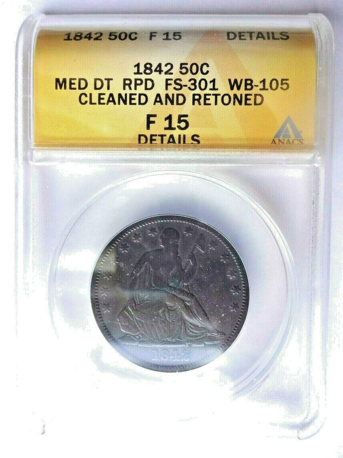 1842 Seated Liberty Half Dollar, Anacs F-15, Med Dt Rpd, Fs301 Wb-105